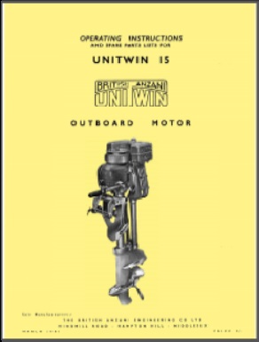 British Anzani 15 HP Unitwin Outboard Owners Guide + Parts List