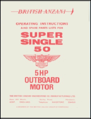 British Anzani 5.0 HP Super Single Outboard Owners Guide + Parts List