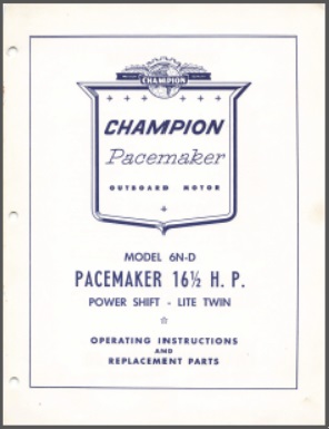 Champion 6N-D Pacemaker Operating Instructions & Parts list