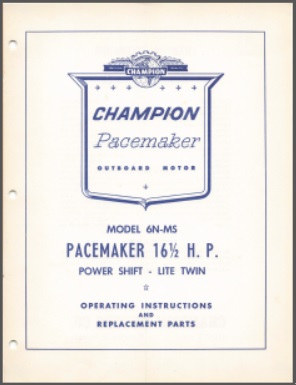 Champion 6N-MS Pacemaker Operating Instructions & Parts list