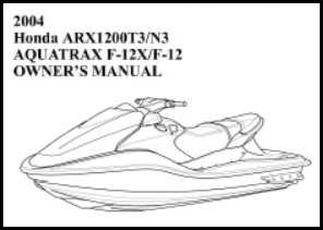 2004 Honda Aquatrax Owners Manual F-12 F-12X