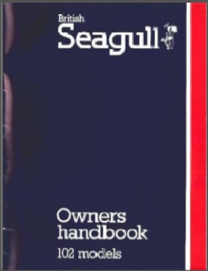 British Seagull Model 102 Owners Handbook