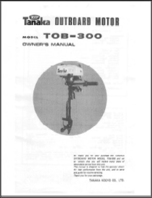 Tanaka TOB-300 Outboard Owner Manual / Parts Catalog